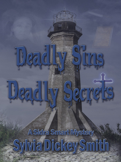 Title details for Deadly Sins - Deadly Secrets by Sylvia Dickey Smith - Available